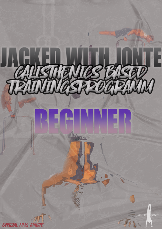 Beginner Programm Calisthenics/ Jacked with Jonte